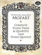 Complete Piano Trios and Quartets and Piano Quintet - MOZART,  Wolfgang Amadeus - 9780486267142