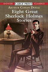 Eight Great Sherlock Holmes Stories - Sir Arthur Conan Doyle - 9780486417776