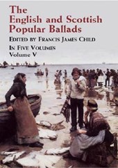 The English and Scottish Popular Ballads: v.5