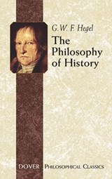 The Philosophy of History - Georg Wilhelm Friedrich Hegel - 9780486437552