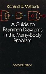 A Guide to Feynman Diagrams in the Many-Body Problem - MATTUCK,  R.D. - 9780486670478