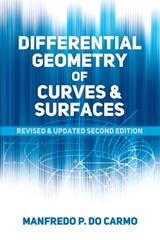 Differential Geometry of Curves and Surfaces - Manfredo P. do Carmo - 9780486806990
