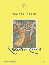 Walter Crane - Jenny Uglow&& Series Consultant: Quentin Blake. Series Editor: Claudia Zeff - 9780500022627