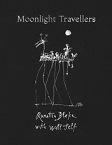 Moonlight Travellers - Quentin Blake&, Will Self - 9780500022733