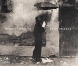 Deborah Turbeville: Photocollage - Nathalie Herschdorfer - 9780500026212
