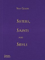 Sisters, Saints and Sibyls - Nan Goldin - 9780500031049