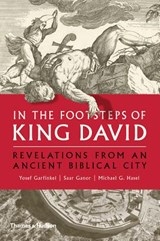 In the Footsteps of King David - Yosef Garfinkel ; Saar Ganor ; Michael G. Hasel - 9780500052013
