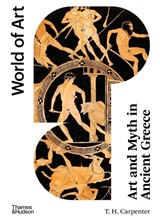Art and Myth in Ancient Greece - T. H. Carpenter - 9780500204542