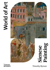 Sienese Painting - Timothy Hyman - 9780500204870