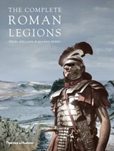 The Complete Roman Legions - Nigel Pollard ; Joanne Berry - 9780500291832