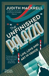 The Unfinished Palazzo - Judith Mackrell - 9780500294437