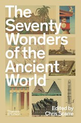 The Seventy Wonders of the Ancient World - Chris Scarre (ed.) - 9780500297070