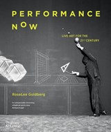 Performance Now - RoseLee Goldberg - 9780500298190
