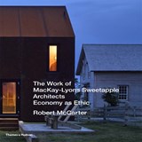 The Work of MacKay-Lyons Sweetapple Architects - Robert McCarter - 9780500343319