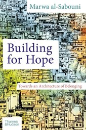 Building for hope: towards an architecture of belonging