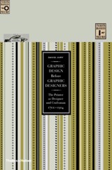Graphic Design before Graphic Designers - David Jury - 9780500516461