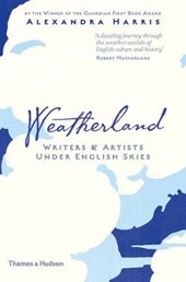 Weatherland : writers and artists under english skies