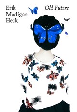 Erik Madigan Heck: Old Future - Erik Madigan Heck - 9780500544709
