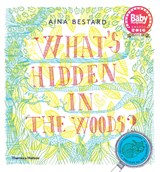 What's Hidden in the Woods? - Aina Bestard - 9780500650530
