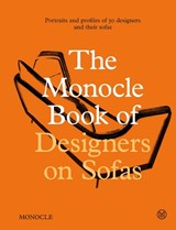 The Monocle Book of Designers on Sofas - Virginia McLeod ; Nic Monisse - 9780500966426