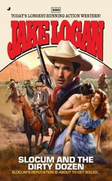 Slocum and the Dirty Dozen - LOGAN,  Jake - 9780515148480