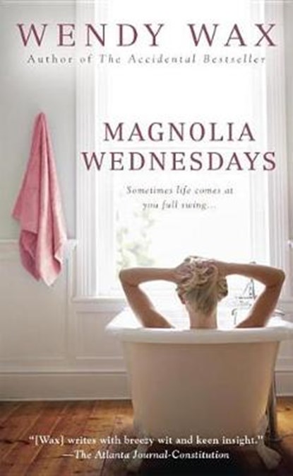 Magnolia Wednesdays, WAX,  Wendy - Paperback - 9780515149845