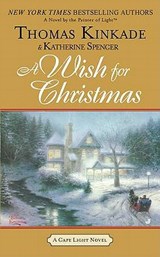 A Wish for Christmas - KINKADE,  Thomas ; Spencer, Katherine - 9780515150094