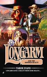 Longarm and the Doomed Beauty - EVANS,  Tabor - 9780515150186