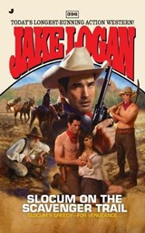 Slocum and the Scavenger Trail - LOGAN,  Jake - 9780515150384