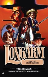 Longarm and the Night Raiders - EVANS,  Tabor - 9780515150575