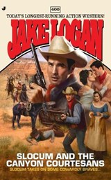 Slocum and the Canyon Courtesans - LOGAN,  Jake - 9780515150940