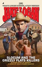 Slocum and the Grizzly Flats Killers - LOGAN,  Jake - 9780515153101