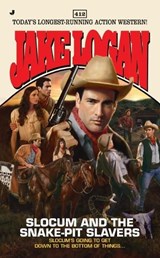 Slocum and the Snake-Pit Slavers - LOGAN,  Jake - 9780515153149