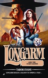 Longarm and the Star Saloon - EVANS,  Tabor - 9780515154306