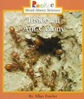 Inside an Ant Colony (Rookie Read-About Science: Animal Adaptations & Behavior)