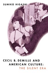 Cecil B. DeMille and American Culture
