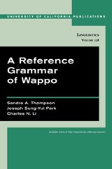 A Reference Grammar of Wappo - Sandra A. Thompson ; Joseph Sung-Yul Park ; Charles N. Li - 9780520098541