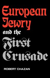 European Jewry and the First Crusade