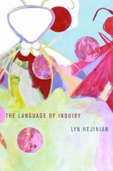 The Language of Inquiry - Lyn Hejinian - 9780520217003