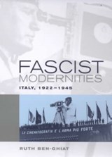 Fascist Modernities - Ruth Ben-Ghiat - 9780520223639
