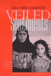 Veiled Sentiments - Honor & Poetry in a Bedouin Society - Updated Edition
