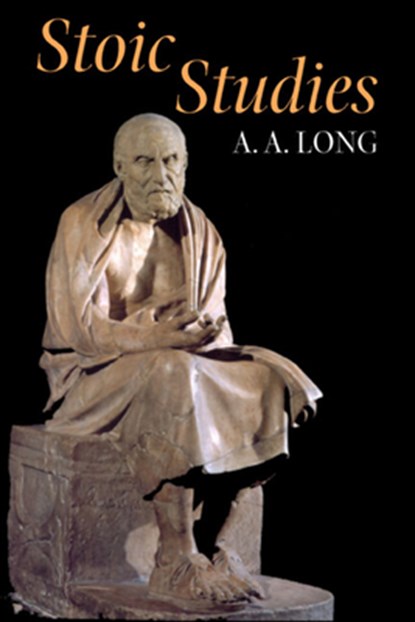 Stoic Studies, A. A. Long - Paperback - 9780520229747