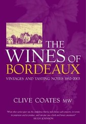 Wines of Bordeaux - Vintage abd Tasting Notes 1952  - 2003
