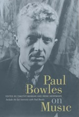 Paul Bowles on Music - Paul Bowles - 9780520236554