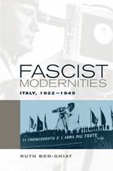 Fascist Modernities - Ruth Ben-Ghiat - 9780520242166