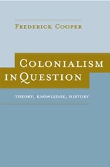 Colonialism in Question - Frederick Cooper - 9780520244146