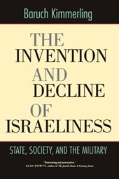 The Invention and Decline of Israeliness