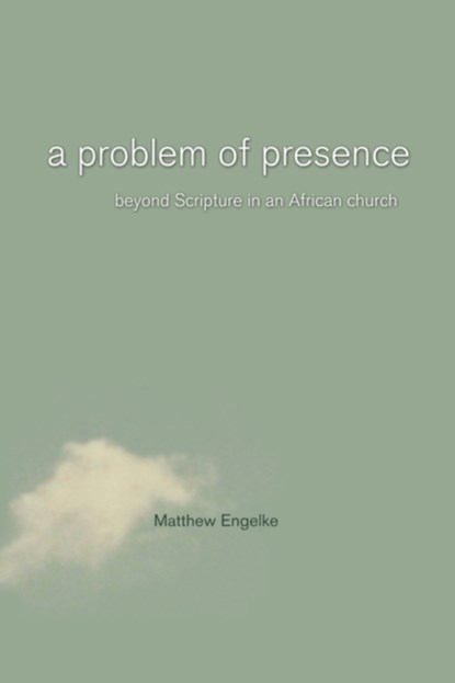 A Problem of Presence, Matthew Engelke - Paperback - 9780520249042