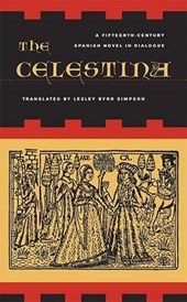 Rojas, F: Celestina - A Fifteenth Century Spanish Novel in D