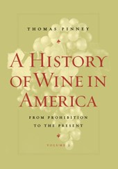 A History of Wine in America, Volume 2